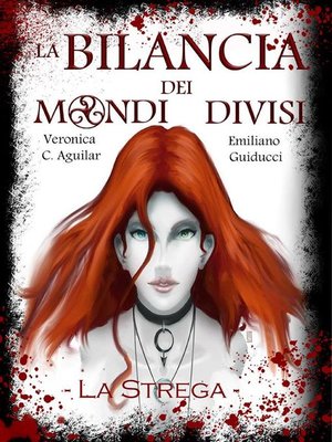 cover image of La bilancia dei Mondi divisi--La strega